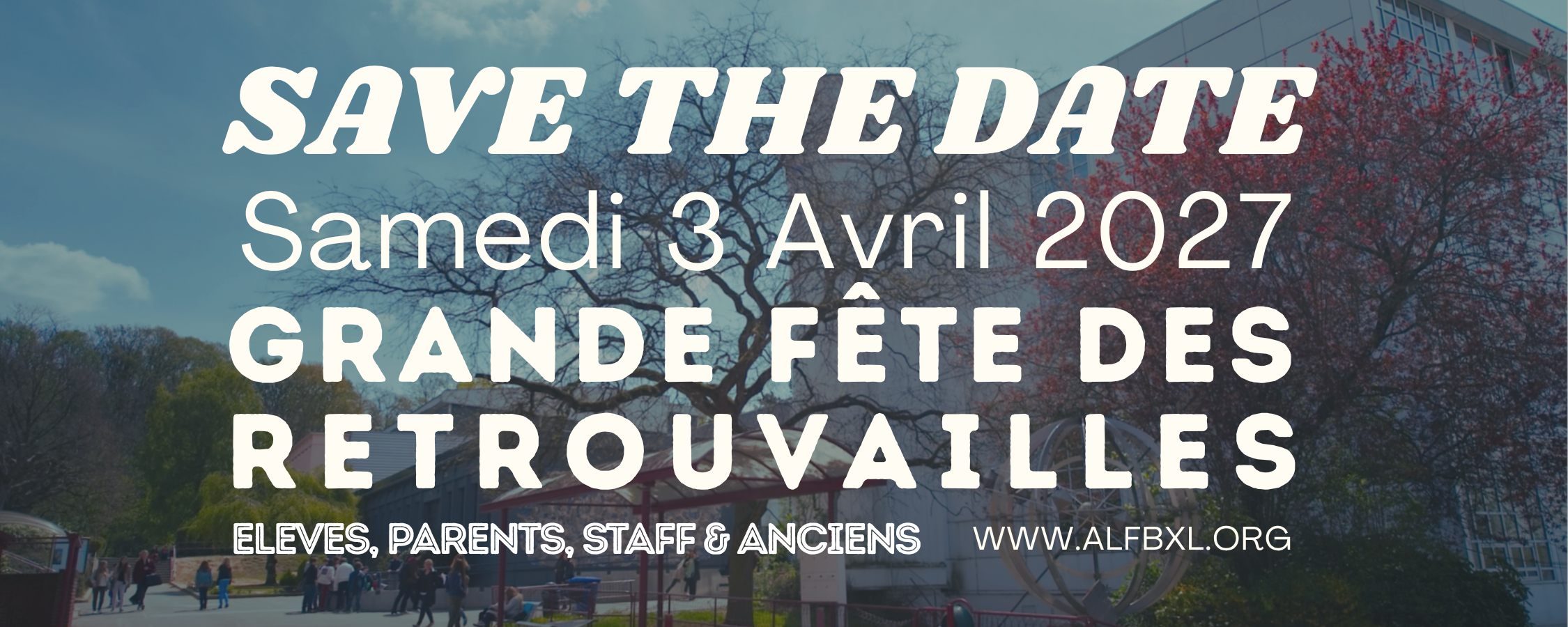 L’Association des Anciens du Lycée Français de Bruxelles vous donne rendez-vous pour une journée réunissant les promotions de 1955 à 2025!